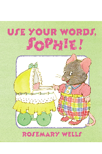 USE YOUR WORDS SOPHIE