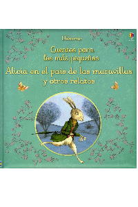 ALICIA EN EL PAIS DE LAS MARAVILLAS Y OTROS RELATOS