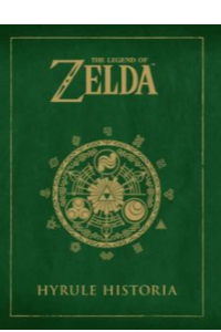 THE LEGEND OF ZELDA: HYRULE HISTORIA (SHIGERU MIYAMOTO, EIJI AONUMA Y AKIRA HIMEKAWA) (NUMERO UNICO)