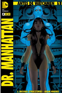 ANTES DE WATCHMEN DR MANHATTAN NUM 01