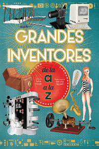 GRANDES INVENTORES DE LA A A LA Z (VVKIDS)