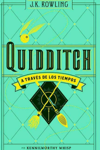 QUIDDITCH A TRAVES DE LOS TIEMPOS (T.D.)