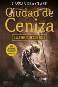 CAZADORES DE SOMBRAS 2 CIUDAD DE CENIZA 