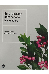 GUIA ILUSTRADA PARA CONOCER LOS ARBOLES