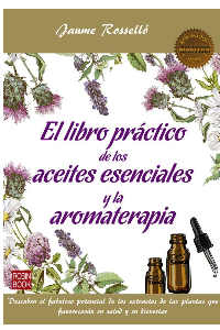 LIBRO PRACTICO DE LOS ACEITES ESENCIALES