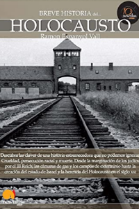 BREVE HISTORIA DEL HOLOCAUSTO