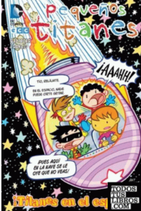 PEQUEÑOS TITANES: ¡TITANES EN EL ESPACIO!