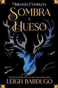 1.SOMBRA Y HUESO.(GRISHA)