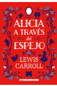 ALICIA A TRAVES DEL ESPEJO