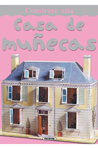 CONSTRUYE ESTA CASA DE MUÑECAS