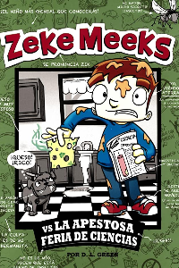 ZEKEMEEKS VS LA APESTOSA FERIA DE CIENCIAS