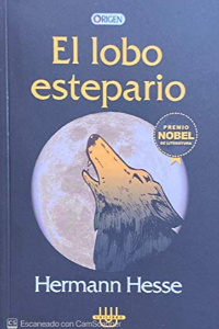 EL LOBO ESTEPARIO. HERMANN HESSE (origen)