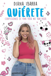 QUIERETE - CONFESIONES DE UNA VIDA NO TAN ROSA