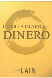 COMO ATRAER EL DINERO