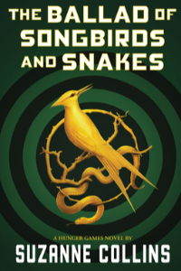 THE BALLAD OF SONGBIRDS AND SNAKES (A HUNGER GAMES NOVEL), COLLINS, SUZANNE