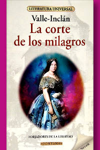 LA CORTE DE LOS MILAGROS. VALLE - INCLAN, RAMON