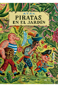 PIRATAS EN EL JARDIN. ATAK