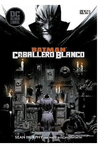 BATMAN CABALLERO BLANCO. SEAN MURPHY.