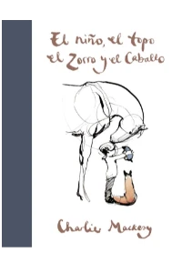 EL NIÑO, EL TOPO, EL ZORRO Y EL CABALLO, CHARLIE, MACKESY. TAPA DURA DELUXE